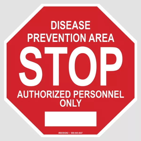 Biosecurity STOP Sign - Disease Prevention Area