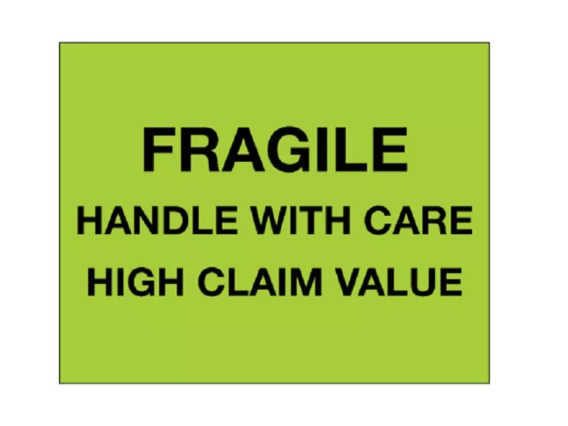 "Fragile Handle With Care - High Claim Value" Fluorescent Green Labels
