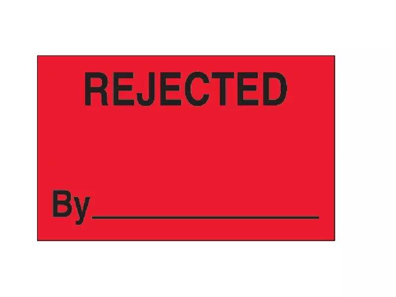 "Rejected By" Fluorescent Red Labels